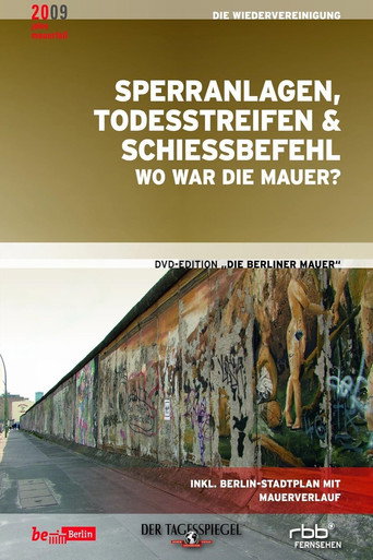 Barriers, Death Strips and Firing Orders - Where was the Berlin Wall? (2009)