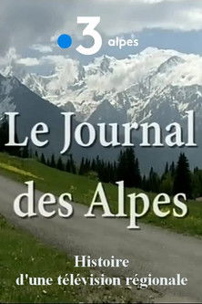 Le journal des Alpes, histoire d'une télé régionale (2013)