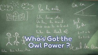 Who’s Got the Owl Power?