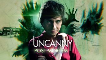 Uncanny Post Mortem - S1E01