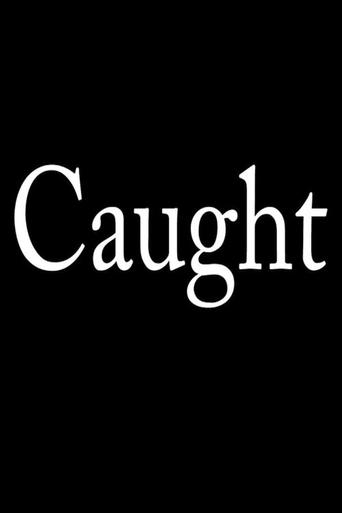 Caught poster