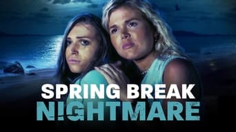 #5 Spring Break Nightmare