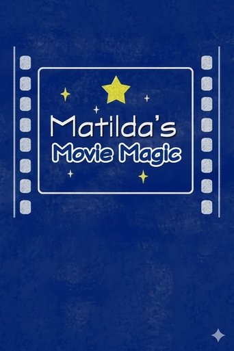 Matilda's Movie Magic: The Making of 'Matilda' (2005)