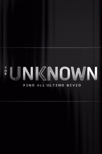 The Unknown - Fino all’ultimo bivio poster
