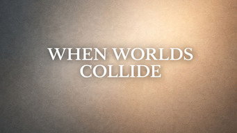 When Worlds Collide (2026)