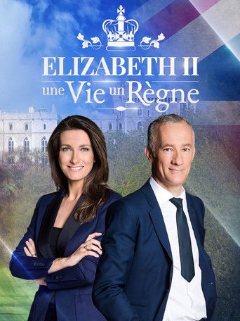 Elizabeth II Une Vie, Un Règne poster