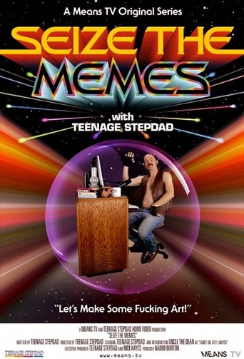 Seize The Memes en streaming 