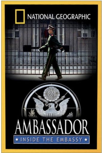 National Geographic - Ambassador: Inside the Embassy poster