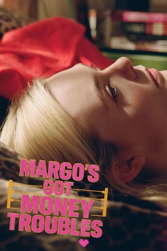 Margo's Got Money Troubles