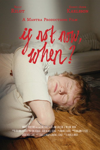 If Not Now, When?