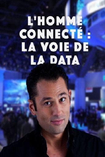 L'Homme Connecté : La voie de la data poster
