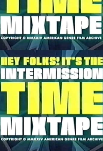 Hey Folks! It's the Intermission Time Mixtape!