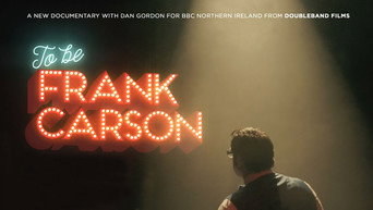 To Be Frank Carson (2017)
