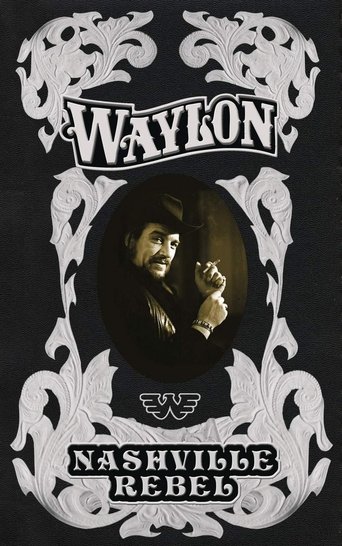 Waylon Jennings: Nashville Rebel (2006)