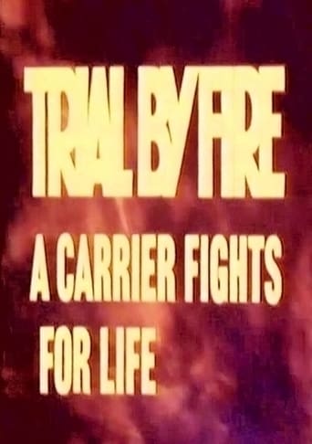 Trial by Fire: A Carrier Fights for Life en streaming 