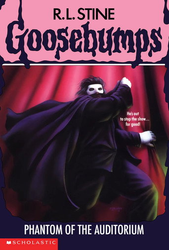 Goosebumps: Phantom of the Auditorium Goosebumps: Phantom of the Auditorium poster