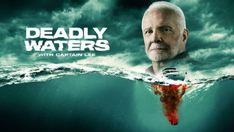 #5 Deadly Waters with Captain Lee