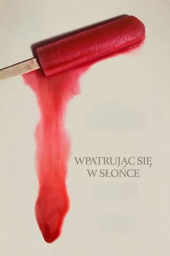 Wpatrując się w słońce