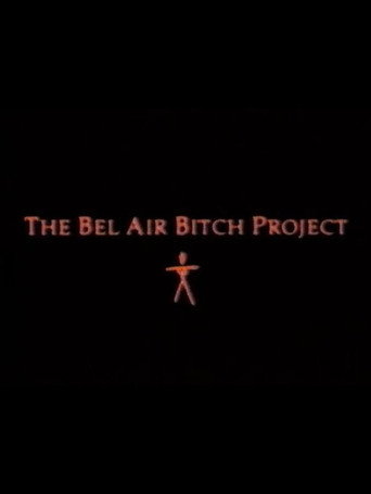 Cartell de The Bel Air Bitch Project