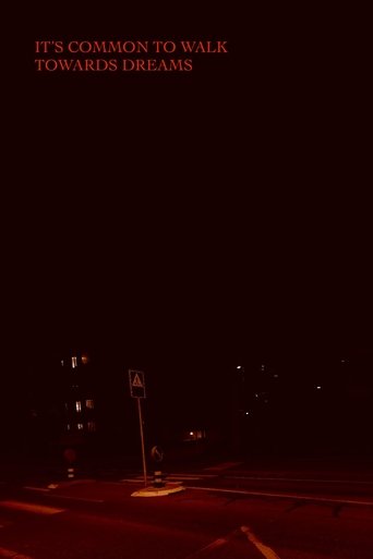 It's common to walk towards dreams poster