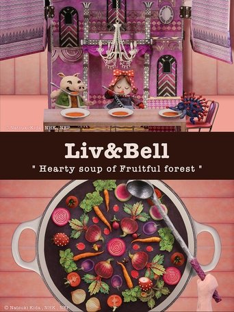 Liv & Bell: Hearty soup of Fruitful forest poster