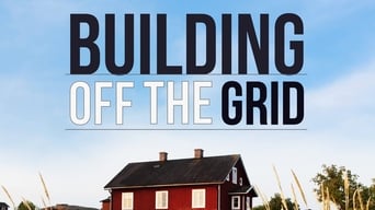 Building Off the Grid (2014- )