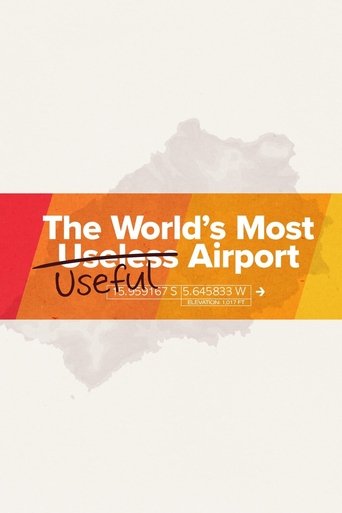 The World's Most Useful Airport (2019) The World's Most Useful Airport (2019)