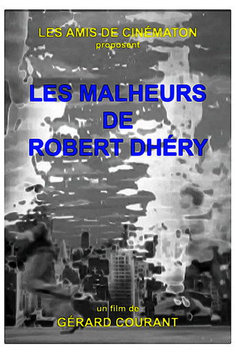 Les Malheurs de Robert Dhéry