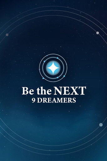 Be the NEXT: 9 Dreamers