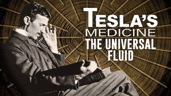 Tesla's Medicine: The Universal Fluid (2022)