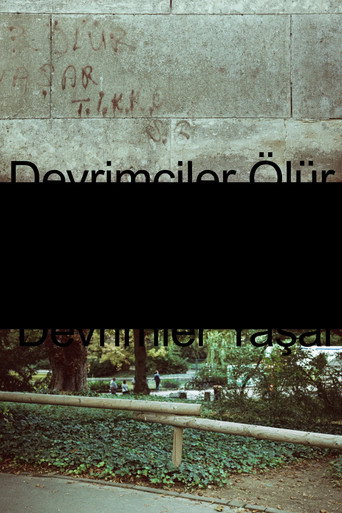Devrimciler Ölür Devrimler Yaşar