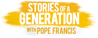 Stories of a Generation - with Pope Francis logo