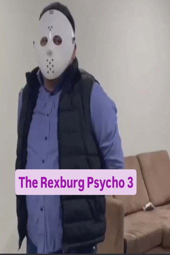 The Rexburg Psycho 3 (2022年)のポスター画像 - FindKey