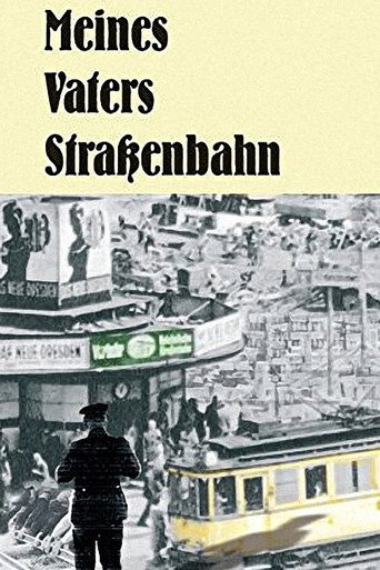 Meines Vaters Stra&szlig;enbahn (1980)
