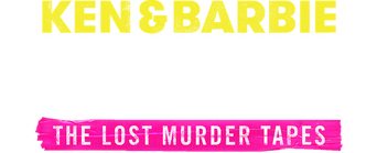 Ken and Barbie Killers: The Lost Murder Tapes logo