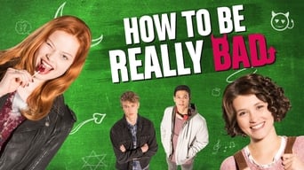 How to Be Really Bad (2018)