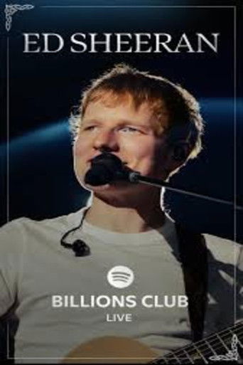 Billions Club Live with Ed Sheeran: A Concert Film