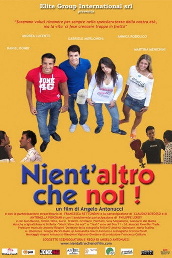 Nient'altro che noi (2009)