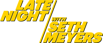 Late Night with Seth Meyers