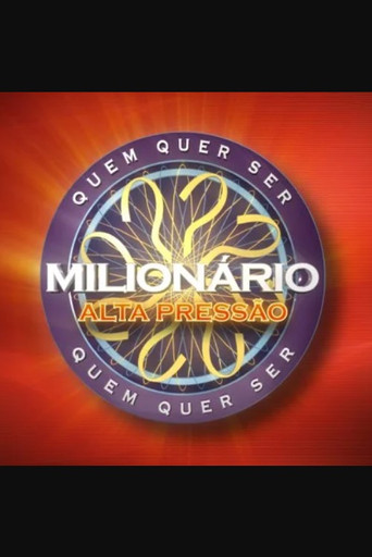 Quem Quer Ser Milionário? -  Alta Pressão
