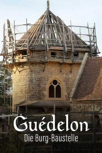 Guédelon II – Die Burg-Baustelle