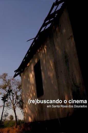 The Day Cinema Met Santa Rosa dos Dourados (2011)