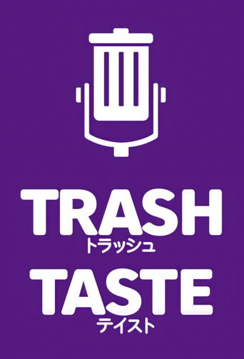 Trash Taste (2020)