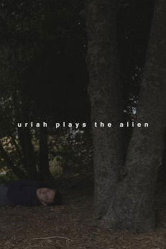 Uriah Plays the Alien poster
