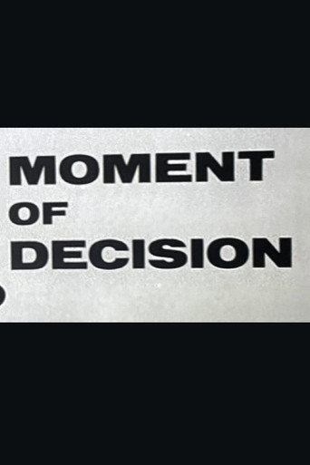 Moment of Decision