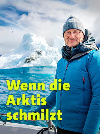 Wenn die Arktis schmilzt (2025)