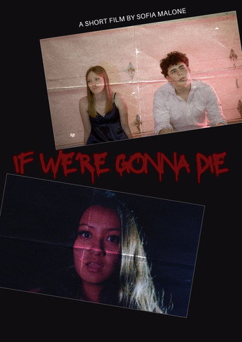Cartell de If We're Gonna Die