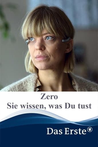 Zero - Sie wissen, was Du tust