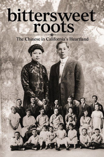 Bittersweet Roots: The Chinese in California&rsquo;s Heartland