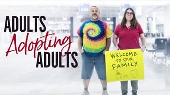 Adults Adopting Adults (2022- )